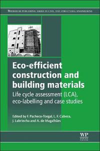 Cover image for Eco-efficient Construction and Building Materials: Life Cycle Assessment (LCA), Eco-Labelling and Case Studies