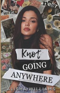 Cover image for Knot Going Anywhere