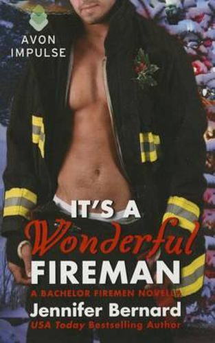 Cover image for It's a Wonderful Fireman: A Bachelor Firemen Novella