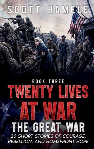 Cover image for Twenty Lives at War - The Great War