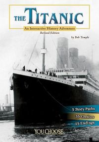 Cover image for Titanic: an Interactive History Adventure (You Choose: History)