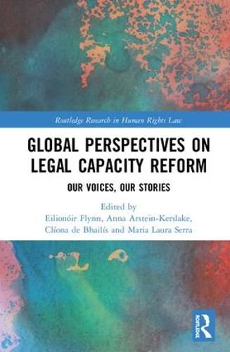 Cover image for Global Perspectives on Legal Capacity Reform: Our Voices, Our Stories