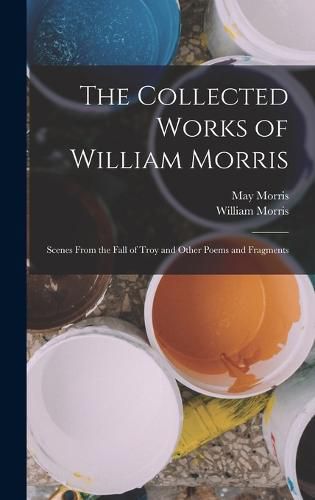 The Collected Works of William Morris