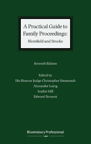 A Practical Guide to Family Proceedings: Blomfield and Brooks