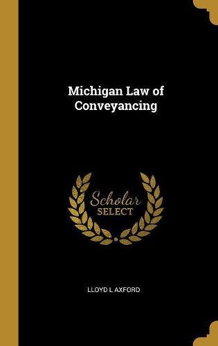 Cover image for Michigan Law of Conveyancing