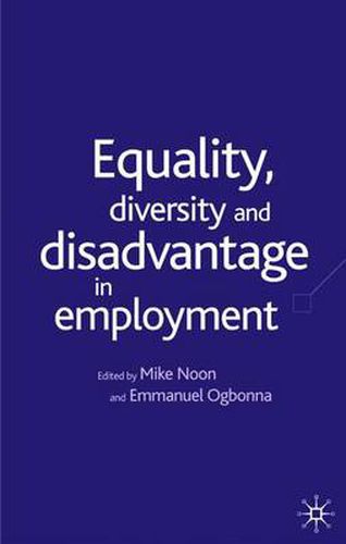 Cover image for Equality. Diversity and Disadvantage in Employment
