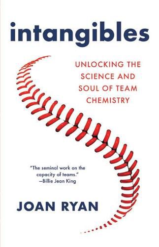 Cover image for Intangibles: Unlocking the Science and Soul of Team Chemistry