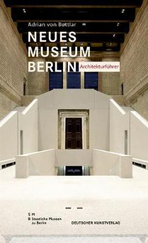 Cover image for Neues Museum Berlin - Architekturfuhrer