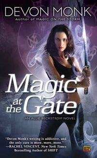 Cover image for Magic At The Gate: An Allie Beckstrom Novel