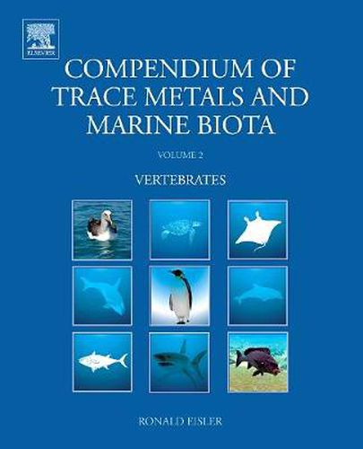 Cover image for Compendium of Trace Metals and Marine Biota: Volume 2: Vertebrates