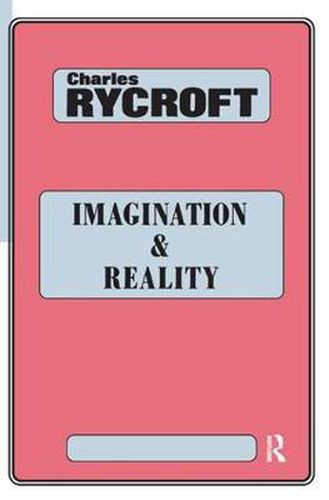 Cover image for Imagination and Reality: Psychoanalytical Essays 1951-1961