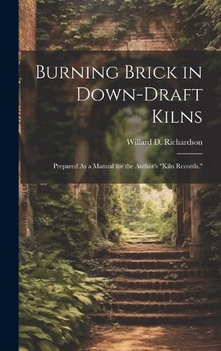 Burning Brick in Down-Draft Kilns