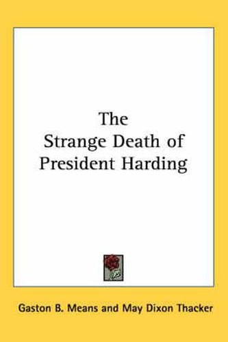 The Strange Death of President Harding