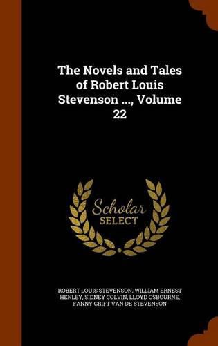 The Novels and Tales of Robert Louis Stevenson ..., Volume 22