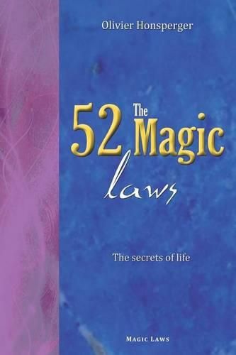 Cover image for The 52 magic laws: the secrets of life