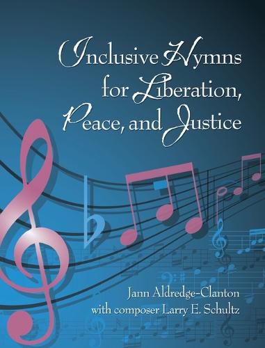 Cover image for Inclusive Hymns For Liberation, Peace and Justice