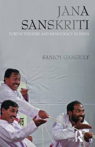 Jana Sanskriti: Forum Theatre and Democracy in India