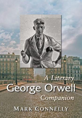 George Orwell: A Literary Companion