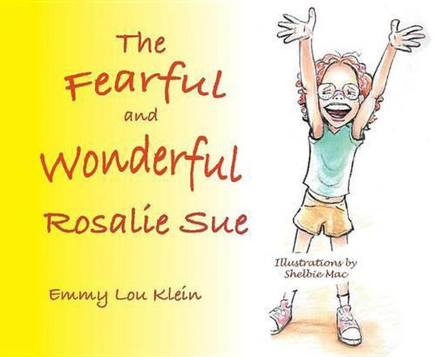 Cover image for The Fearful and Wonderful Rosalie Sue