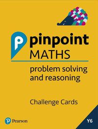 Cover image for Pinpoint Maths Year 6 Problem Solving and Reasoning Challenge Cards: Y6 Problem Solving and Reasoning Pk