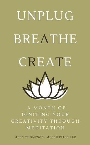 Cover image for A Month of Igniting Your Creativity Through Meditation