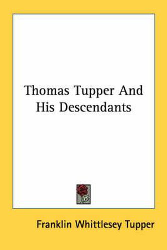 Cover image for Thomas Tupper and His Descendants