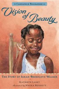 Cover image for Vision of Beauty: Candlewick Biographies: The Story of Sarah Breedlove Walker