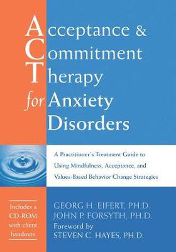 Acceptance & Commitment Therapy for Anxiety Disorders