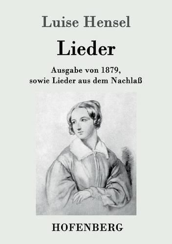 Cover image for Lieder: Ausgabe von 1879, sowie Lieder aus dem Nachlass