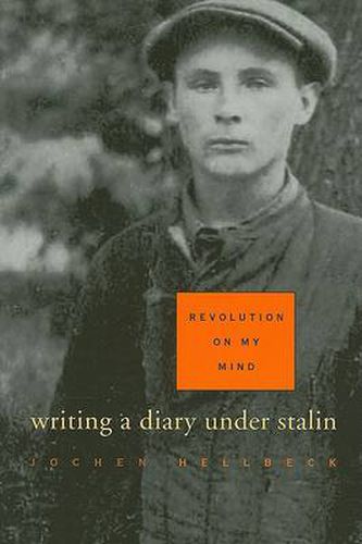 Cover image for Revolution on My Mind: Writing a Diary under Stalin