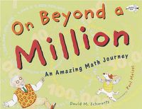 Cover image for On Beyond a Million: An Amazing Math Journey