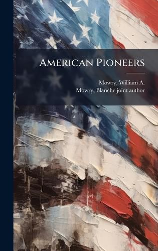 Cover image for American Pioneers