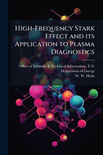 Cover image for High-Frequency Stark Effect and its Application to Plasma Diagnostics