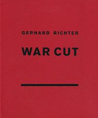 Cover image for Gerhard Richter: War Cut (English Edition)