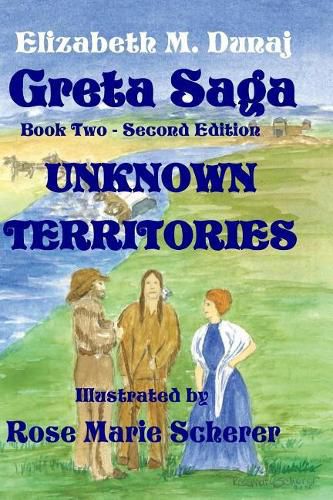 Cover image for The Greta Saga Unknown Territories Book 2