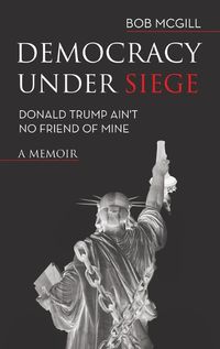 Cover image for Democracy Under Siege