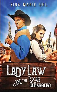 Cover image for Lady Law and the Texas DeRangers