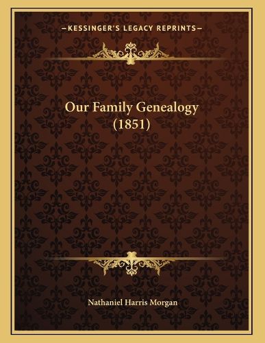 Our Family Genealogy (1851)