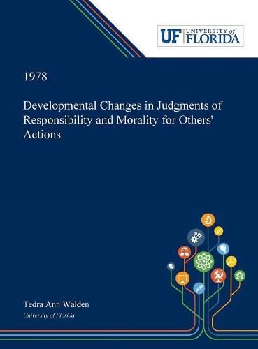 Cover image for Developmental Changes in Judgments of Responsibility and Morality for Others' Actions