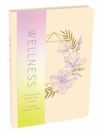 Cover image for Wellness: A Day and Night Reflection Journal (90 Days)