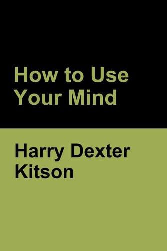 Cover image for How to Use Your Mind