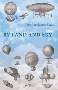 Cover image for By Land and Sky