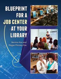 Cover image for Blueprint for a Job Center at Your Library