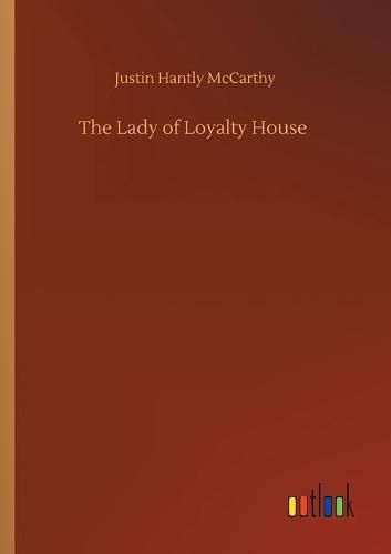 Cover image for The Lady of Loyalty House