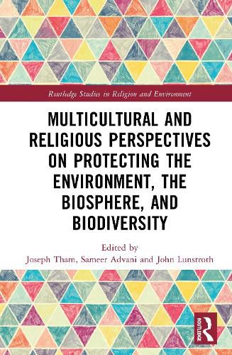 Cover image for Multicultural and Religious Perspectives on Protecting the Environment, the Biosphere, and Biodiversity