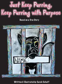 Cover image for Just Keep Purring, Keep Purring with Purpose