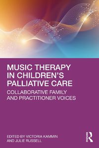 Cover image for Music Therapy in Children's Palliative Care