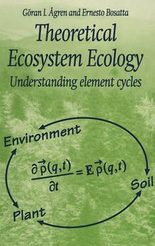 Cover image for Theoretical Ecosystem Ecology: Understanding Element Cycles