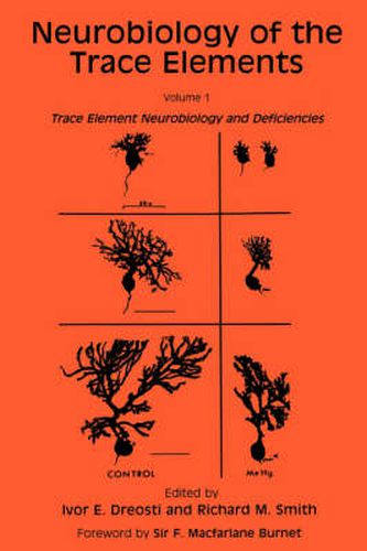 Neurobiology of the Trace Elements: Volume 1: Trace Element Neurobiology and Deficiencies