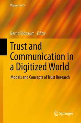 Cover image for Trust and Communication in a Digitized World: Models and Concepts of Trust Research